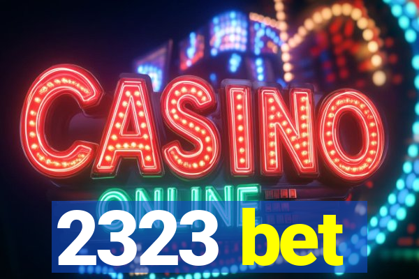 2323 bet
